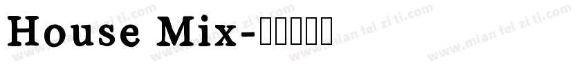 House Mix字体转换
